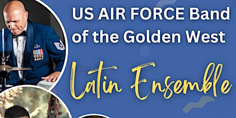 USAF Band of the Golden West Latin Ensemble at UArizona primary image