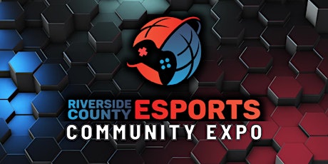 Riverside County Esports Community Expo