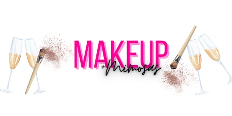 Makeup and Mimosas - Makeup Class