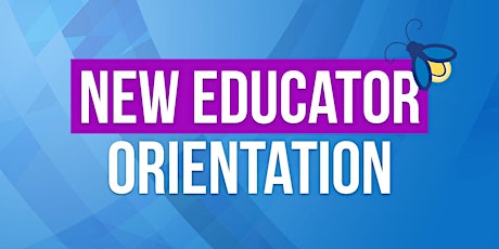 New Educator Orientation
