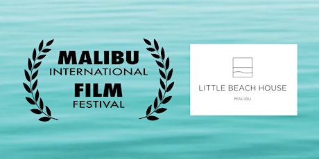 Malibu Film Festival Awards at Soho House Malibu primary image