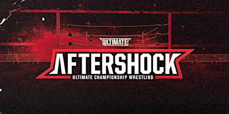 Ultimate Wrestling: Aftershock (Dunedin) primary image