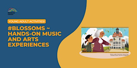 [2023, Q1] #blossoms ~ Hands-on Music and Arts Experiences (Tue)