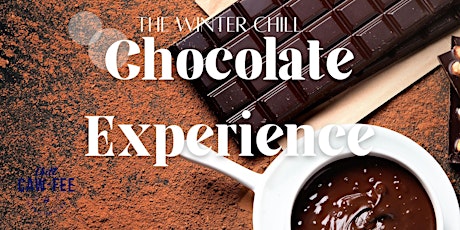The Winter CHILL Chocolate Bar Experience 21+ ONLY