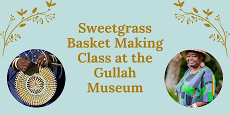 Sweetgrass Basket Making Class II