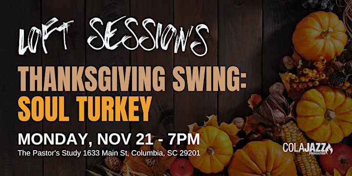 Loft Sessions: Thanksgiving Jazz - Soul Turkey image