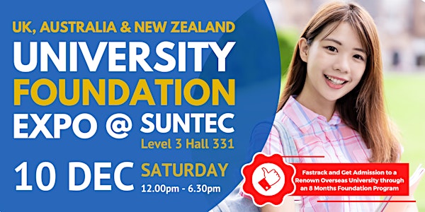 UK, Australia & New Zealand University Foundation Expo(LAST EVENT FOR 2022)