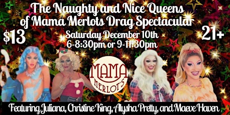 The Naughty and Nice Queens of Mama Merlot's Drag Spectacular