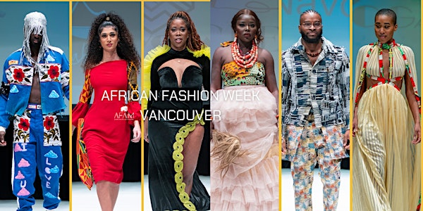 AFAM African Fashion Week Vancouver 2023