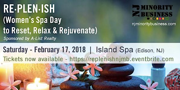 RE·PLEN·ISH (Women's Spa Day to Reset, Relax & Rejuvenate)
