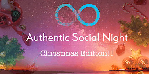 Authentic Social Night - Christmas Edition!!