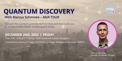 QUANTUM DISCOVERY WITH FOUNDER IN BANGALORE, INDIA