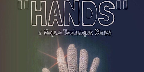 HANDS... a Vogue Technique Class - Featuring Berlin & DJ Darryl primary image