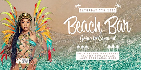 Beach Bar 2023 | 'Going to Carnival' | Beach Fete primary image