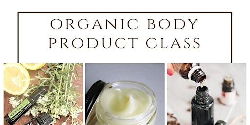 Festive Organic DIY Body Product Making Class
