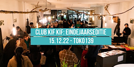 Club Kif Kif: Eindejaarseditie