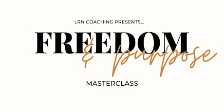 Freedom & Purpose Masterclass