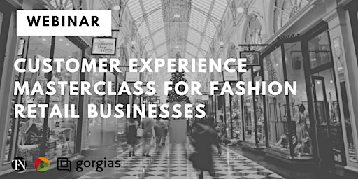Customer Experience Masterclass for Fashion Retail Businesses
