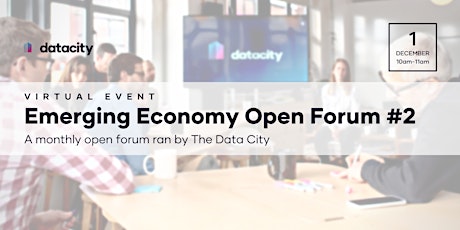 Emerging Economy Open Forum with The Data City & University of Edinburgh