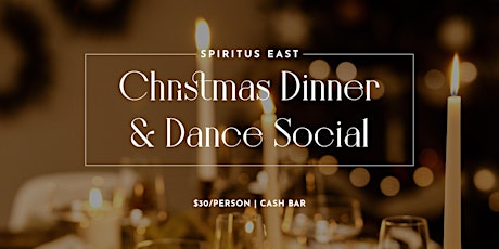 Spiritus East Christmas Dinner & Dance Social