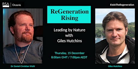 ReGeneration Rising: Leading by Nature with Giles Hutchins