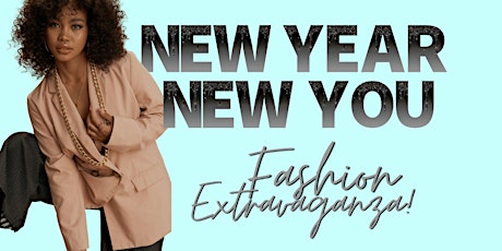 New Year New You Fashion Extravaganza