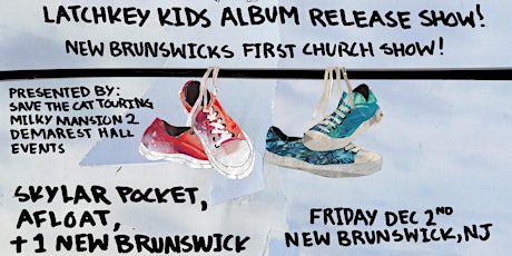 Latchkey Kids (album release) with Skylar Pocket and Afloat
