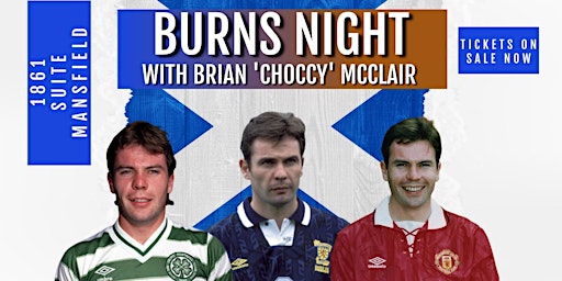 Burns Night with Scotland Legend Brian McClair