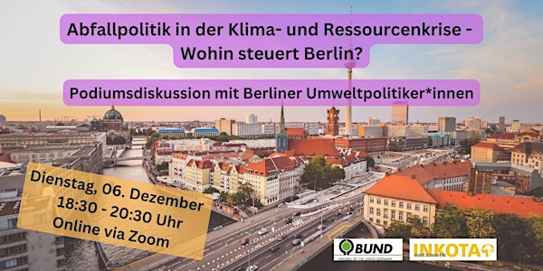 Podiumsdiskussion: Berliner Abfallpolitik in der Klima- und Ressourcenkrise