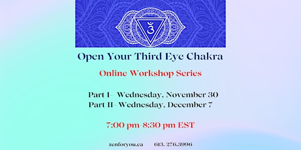 Open Your Third Eye Chakra- Webinar Workshop Series!