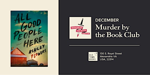December Murder by the Book Club: All Good People Here by Ashley Flowers