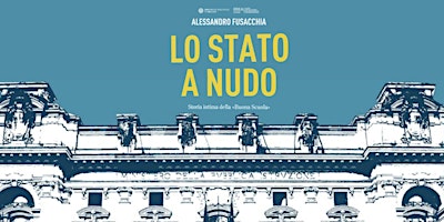 Lo Stato a Nudo – incontro con  Alessandro Fusacchia