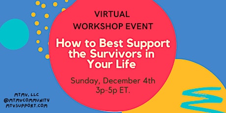 How to Best Support the Survivors in Your Life