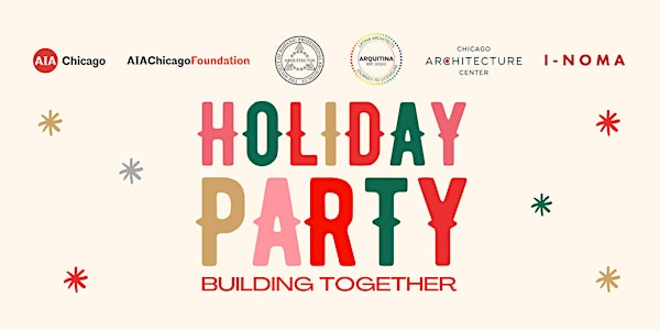 Holiday Party: Building Together