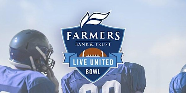 Farmers Bank & Trust Live United Bowl 2022