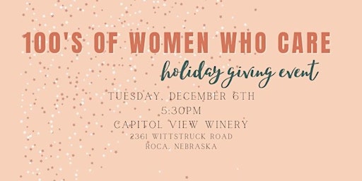100's of Women Who Care - December Giving Event