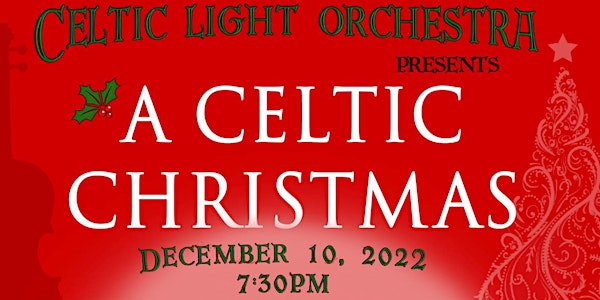 Celtic Light Orchestra presents  “A Celtic Christmas”