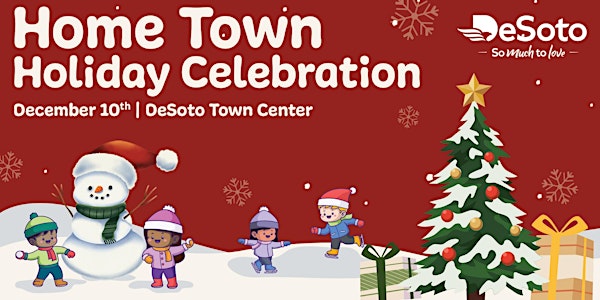 DeSoto Hometown Holiday Celebration