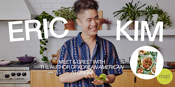 Eric Kim at Onggi! A meet & greet with the author of Korean American!!