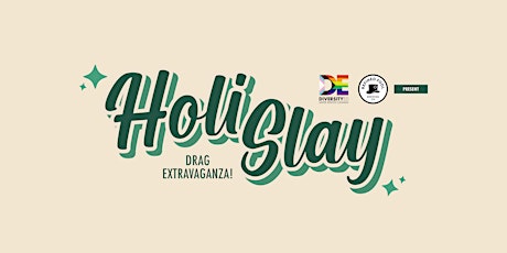 Holi-Slay Drag Extravaganza