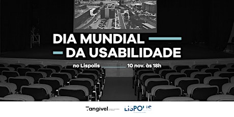 Dia Mundial da Usabilidade 2022 @ Tangível  (Lisboa)