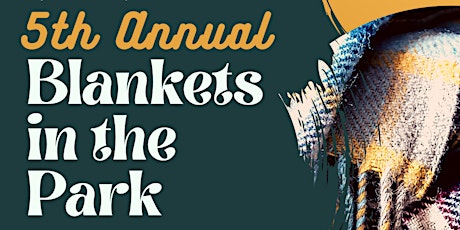 5th Annual Blankets in the Park