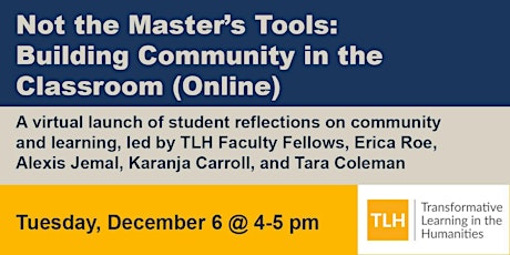Not the Master’s Tools: Building Community in the Classroom