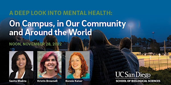 A Deep Look into Mental Health: Campus, Community & Around the World