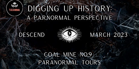 Digging Up History: A Paranormal Perspective at No. 9 MINE