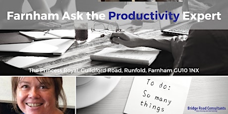 Farnham Ask the PRODUCTIVITY Expert primary image