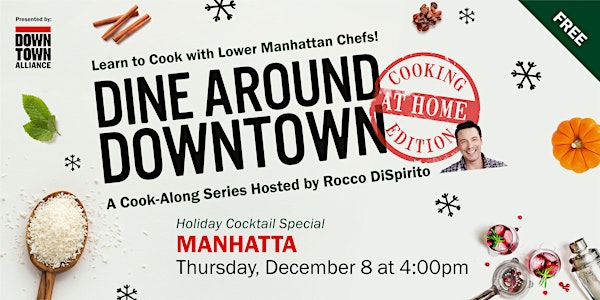 Dine Around Downtown: Cooking at Home Edition with Manhatta
