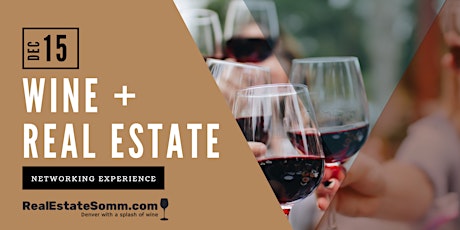 Real Estate Somm December Networking Experience