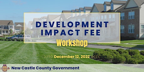Development Impact Fee Public Workshop