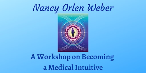 A Workshop on Becoming a Medical Intuitive